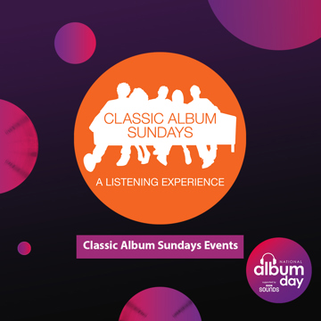 Classic Album Sundays to host a week of special National Album Day events