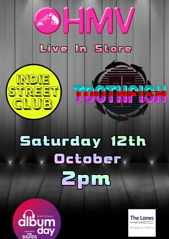 Toothfish and Indie Street Club in-stores at HMV Carlisle - Oct 12th