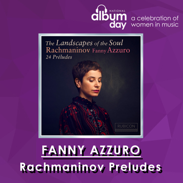 Fanny Azzuro - Rachmaninov Preludes