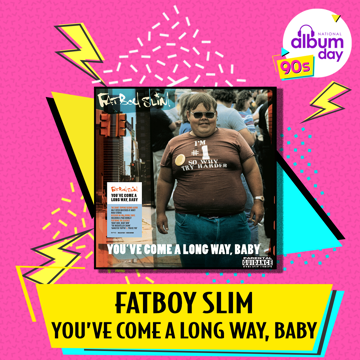 Fatboy Slim - You've Come A Long Way Baby