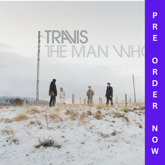 Travis - The Man Who (25th Anniversary Edition)