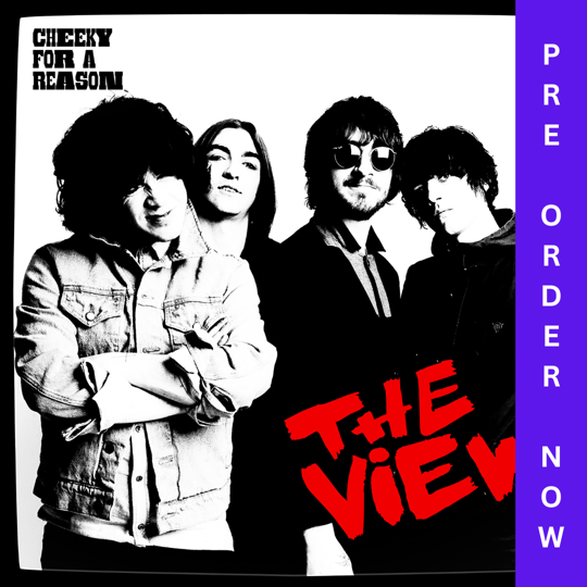 The View - Cheeky for a Reason