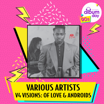 Various/V4 Visions - V4 Visions: Of Love & Androids (National Album Day Exclusive)